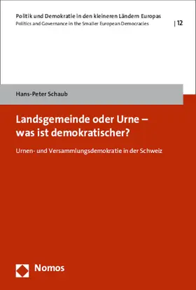 Schaub |  Landsgemeinde oder Urne - was ist demokratischer? | Buch |  Sack Fachmedien