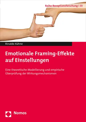 Kühne |  Emotionale Framing-Effekte auf Einstellungen | Buch |  Sack Fachmedien