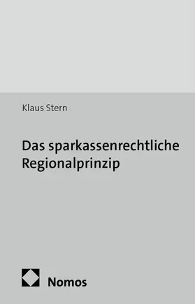 Stern |  Das sparkassenrechtliche Regionalprinzip | Buch |  Sack Fachmedien