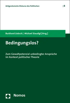 Liebsch / Staudigl |  Bedingungslos? | Buch |  Sack Fachmedien