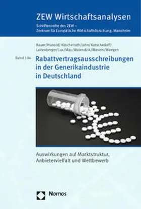 Bauer / Hunold / Hüschelrath |  Rabattvertragsausschreibungen in der Generikaindustrie in Deutschland | Buch |  Sack Fachmedien