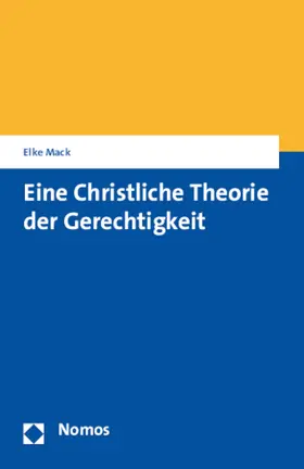 Mack |  Eine Christliche Theorie der Gerechtigkeit | Buch |  Sack Fachmedien