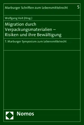 Voit |  Migration durch Verpackungsmaterialien - Risiken und ihre Bewältigung | Buch |  Sack Fachmedien