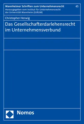 Herwig |  Das Gesellschafterdarlehensrecht im Unternehmensverbund | Buch |  Sack Fachmedien
