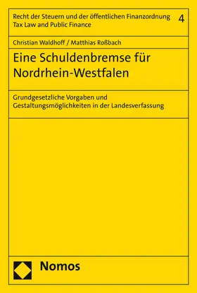 Waldhoff / Roßbach |  Eine Schuldenbremse für Nordrhein-Westfalen | Buch |  Sack Fachmedien