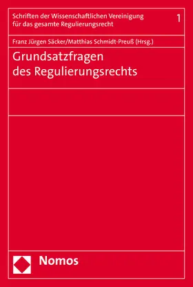 Säcker / Schmidt-Preuß |  Grundsatzfragen des Regulierungsrechts | Buch |  Sack Fachmedien