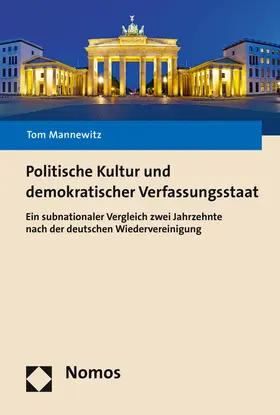 Mannewitz |  Politische Kultur und demokratischer Verfassungsstaat | Buch |  Sack Fachmedien