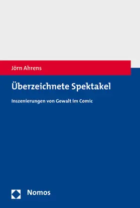 Ahrens |  Überzeichnete Spektakel | Buch |  Sack Fachmedien