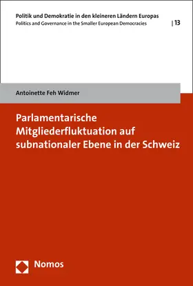 Feh Widmer | Parlamentarische Mitgliederfluktuation auf subnationaler Ebene in der Schweiz | Buch | 978-3-8487-2165-8 | sack.de