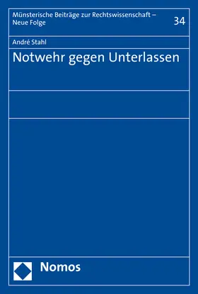 Stahl |  Notwehr gegen Unterlassen | Buch |  Sack Fachmedien