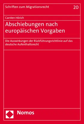Hörich |  Abschiebungen nach europäischen Vorgaben | Buch |  Sack Fachmedien