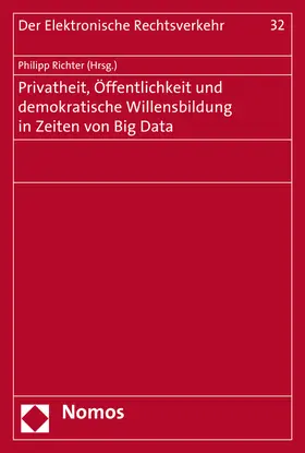 Richter |  Privatheit, Öffentlichkeit und demokratische Willensbildung in Zeiten von Big Data | Buch |  Sack Fachmedien