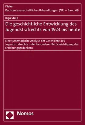 Stolp |  Die geschichtliche Entwicklung des Jugendstrafrechts von 1923 bis heute | Buch |  Sack Fachmedien