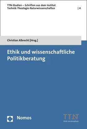Albrecht |  Ethik und wissenschaftliche Politikberatung | Buch |  Sack Fachmedien