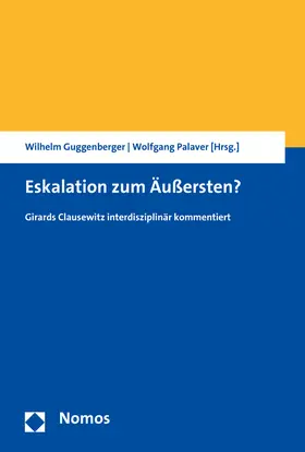 Guggenberger / Palaver |  Eskalation zum Äußersten? | Buch |  Sack Fachmedien