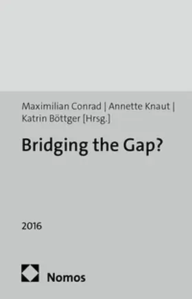 Conrad / Knaut / Böttger |  Bridging the Gap? | Buch |  Sack Fachmedien
