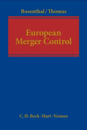 Rosenthal / Thomas |  European Merger Control | Buch |  Sack Fachmedien