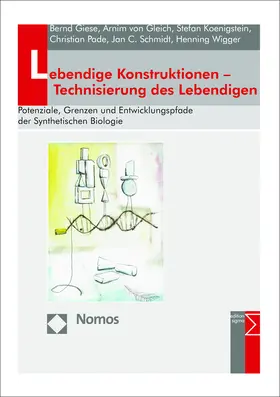 Giese / Gleich / Koenigstein |  Lebendige Konstruktionen - Technisierung des Lebendigen | Buch |  Sack Fachmedien