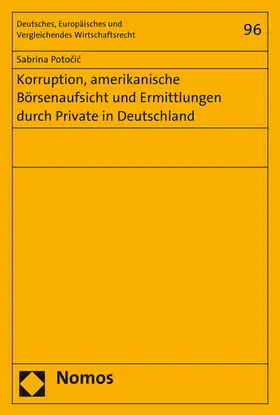 Potocic |  Korruption, amerikanische Börsenaufsicht und Ermittlungen durch Private in Deutschland | Buch |  Sack Fachmedien