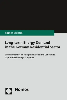 Elsland |  Long-term Energy Demand in the German Residential Sector | Buch |  Sack Fachmedien