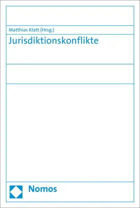 Klatt |  Jurisdiktionskonflikte | Buch |  Sack Fachmedien
