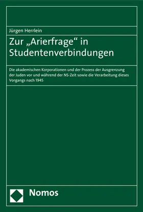 Herrlein |  Zur "Arierfrage" in Studentenverbindungen | Buch |  Sack Fachmedien