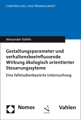 Stehle |  Gestaltungsparameter und verhaltensbeeinflussende Wirkung ökologisch orientierter Steuerungssysteme | Buch |  Sack Fachmedien
