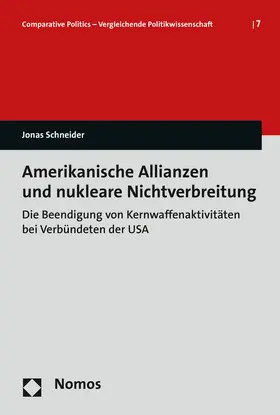 Schneider |  Amerikanische Allianzen und nukleare Nichtverbreitung | Buch |  Sack Fachmedien