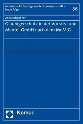 Schöppner |  Gläubigerschutz in der Vorrats- und Mantel-GmbH nach dem MoMiG | Buch |  Sack Fachmedien