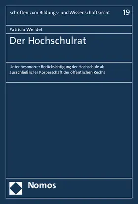 Wendel |  Der Hochschulrat | Buch |  Sack Fachmedien