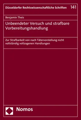 Theis |  Unbeendeter Versuch und strafbare Vorbereitungshandlung | Buch |  Sack Fachmedien