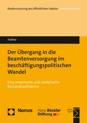 Fröhler |  Der Übergang in die Beamtenversorgung im beschäftigungspolitischen Wandel | Buch |  Sack Fachmedien