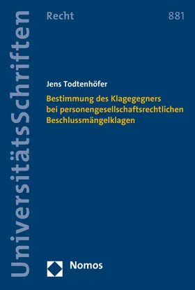 Todtenhöfer |  Bestimmung des Klagegegners bei personengesellschaftsrechtlichen Beschlussmängelklagen | Buch |  Sack Fachmedien