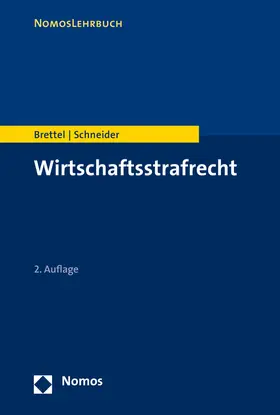 Brettel / Schneider | Wirtschaftsstrafrecht | Buch | 978-3-8487-2933-3 | www2.sack.de