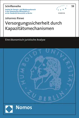 Riewe |  Versorgungssicherheit durch Kapazitätsmechanismen | Buch |  Sack Fachmedien
