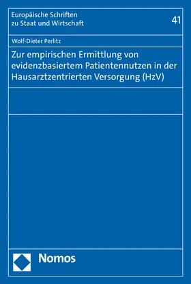 Perlitz | Zur empirischen Ermittlung von evidenzbasiertem Patientennutzen in der Hausarztzentrierten Versorgung (HzV) | Buch | 978-3-8487-2978-4 | sack.de