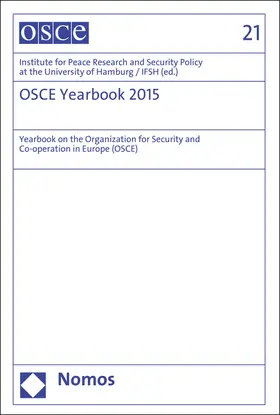 Institute for Peace Research and Security Policy at the University of Hamburg / IFSH |  OSCE Yearbook 2015 | Buch |  Sack Fachmedien