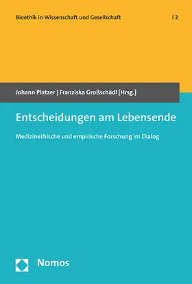 Platzer / Großschädl |  Entscheidungen am Lebensende | Buch |  Sack Fachmedien