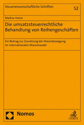 Hassa |  Die umsatzsteuerrechtliche Behandlung von Reihengeschäften | Buch |  Sack Fachmedien