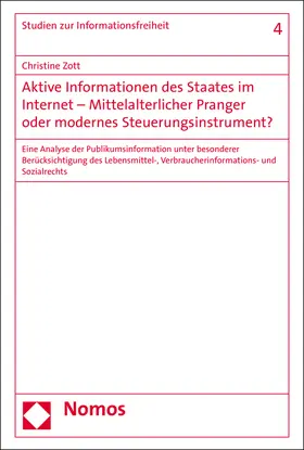 Zott |  Aktive Informationen des Staates im Internet - Mittelalterlicher Pranger oder modernes Steuerungsinstrument? | Buch |  Sack Fachmedien