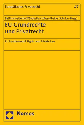 Heiderhoff / Lohsse / Schulze |  EU-Grundrechte und Privatrecht | Buch |  Sack Fachmedien