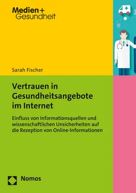Fischer |  Vertrauen in Gesundheitsangebote im Internet | Buch |  Sack Fachmedien
