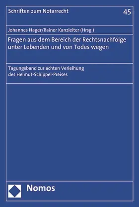 Hager / Kanzleiter |  Fragen aus dem Bereich der Rechtsnachfolge unter Lebenden und von Todes wegen | Buch |  Sack Fachmedien