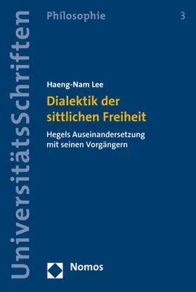 Lee | Dialektik der sittlichen Freiheit | Buch | 978-3-8487-3320-0 | www2.sack.de