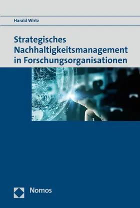 Wirtz |  Strategisches Nachhaltigkeitsmanagement in Forschungsorganisationen | Buch |  Sack Fachmedien