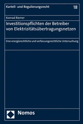Riemer |  Investitionspflichten der Betreiber von Elektrizitätsübertragungsnetzen | Buch |  Sack Fachmedien