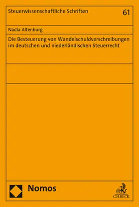 Altenburg |  Die Besteuerung von Wandelschuldverschreibungen im deutschen und niederländischen Steuerrecht | Buch |  Sack Fachmedien