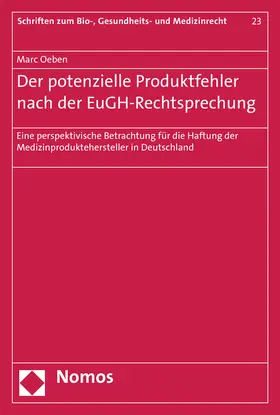 Oeben |  Der potenzielle Produktfehler nach der EuGH-Rechtsprechung | Buch |  Sack Fachmedien