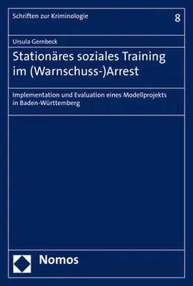 Gernbeck |  Stationäres soziales Training im (Warnschuss-)Arrest | Buch |  Sack Fachmedien