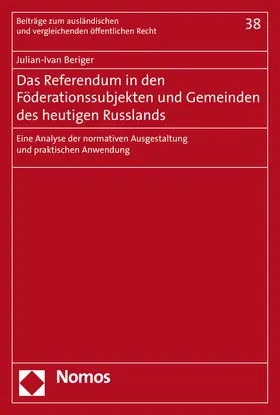 Beriger |  Das Referendum in den Föderationssubjekten und Gemeinden des heutigen Russlands | Buch |  Sack Fachmedien